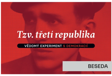 Tzv. třetí republika – vědomý experiment s demokracií